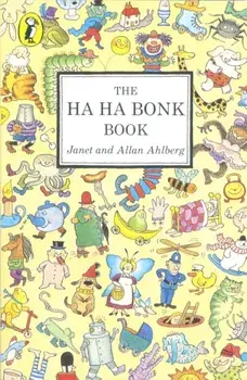 Ha Ha Bonk Book, Paperback/Janet Ahlberg