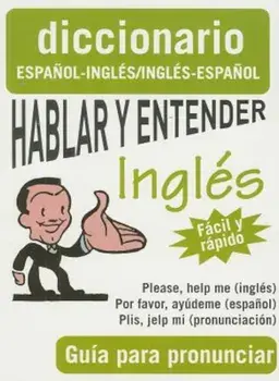 Hablar y Entender Ingles: Guia Para Pronunciar, Paperback/Giron Books