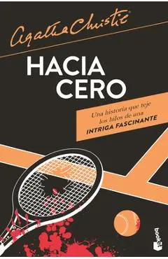Hacia Cero (Novela Policiaca Y de Misterio) / Towards Zero (a Mystery and Detective Novel) - Agatha Christie