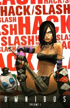 Hack/Slash Omnibus, Volume 1, Paperback/Tim Seeley