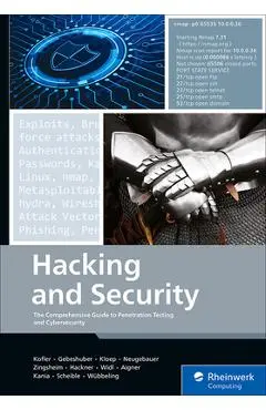 Hacking and Security: The Comprehensive Guide to Penetration Testing and Cybersecurity - Michael Kofler