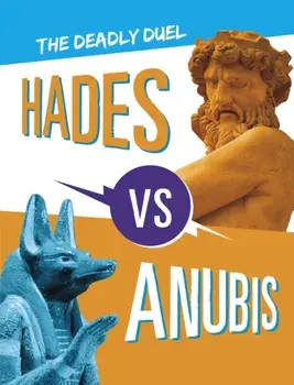 Hades vs Anubis. The Deadly Duel, Hardback/Lydia Lukidis