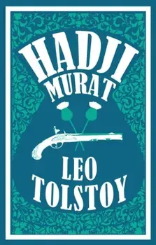 Hadji Murat: New Translation, Paperback/Leo Tolstoy