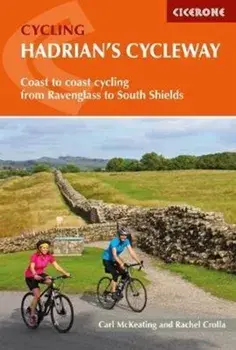 Hadrian's Cycleway. Coast-to-coast cycling from Ravenglass to South Shields, Paperback/Carl McKeating
