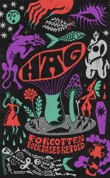 Hag. Forgotten Folktales Retold, Hardback/Irenosen Okojie