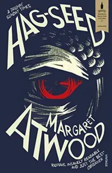 Hag-Seed/Margaret Atwood