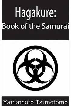 Hagakure: The Book of the Samurai, Paperback/Yamamoto Tsunetomo