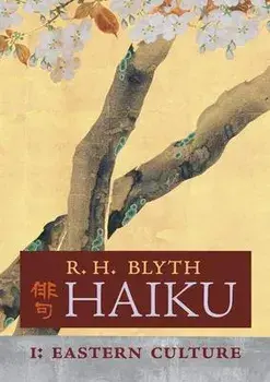 Haiku (Volume I): Eastern Culture, Paperback/R. H. Blyth