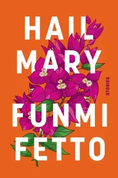Hail Mary, Hardback/Funmi Fetto