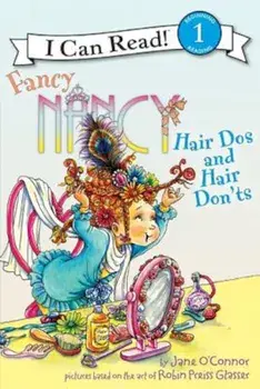 Hair Dos and Hair Don'ts, Paperback/Jane O'Connor