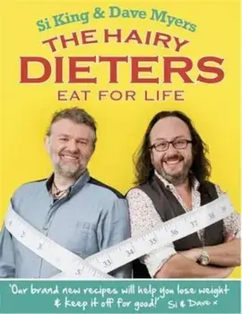 Hairy Dieters Eat for Life, Paperback/Hairy Bikers