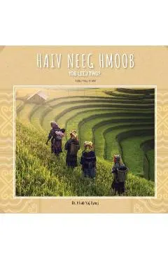 Haiv Neeg Hmoob Yog Leej Twg?: Who are the Hmong People? - Khab Yaj Xyooj