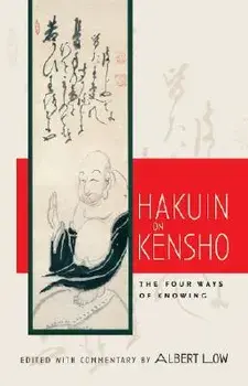 Hakuin on Kensho: The Four Ways of Knowing, Paperback/Albert Low