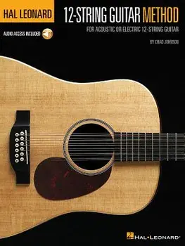 Hal Leonard 12-String Guitar Method: For Acoustic or Electric 12-String Guitar, Paperback/Chad Johnson
