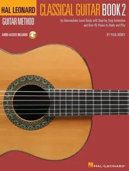 Hal Leonard Classical Guitar Method - Book 2: An Intermediate-Level Guide with Step-By-Step Instructions by Paul Henry with Access to Online Audio, Paperback/Paul Henry