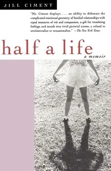 Half a Life, Paperback/Jill Ciment