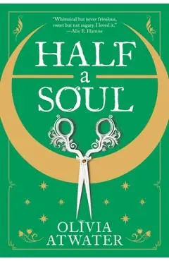 Half a Soul - Olivia Atwater