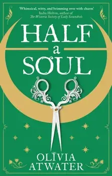 Half a Soul, Paperback/Olivia Atwater