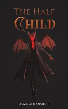 HALF CHILD, Paperback/ASMA ALMANSOORI