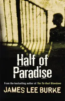 Half of Paradise, Paperback/James Lee Burke