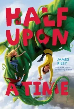 Half Upon a Time, Paperback/James Riley