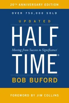 Halftime. Moving from Success to Significance, Paperback/Bob Buford