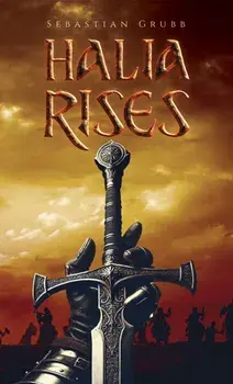 Halia Rises, Paperback/Sebastian Grubb