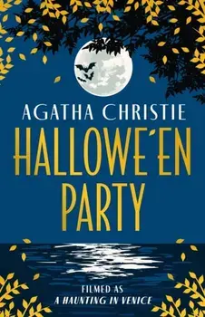 Hallowe'en Party. Filming as a Haunting in Venice, Special ed, Hardback/Agatha Christie