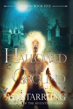 Hallowed Ground, Hardcover/A. D. Starrling