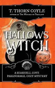 Hallows Witch, Paperback/T. Thorn Coyle