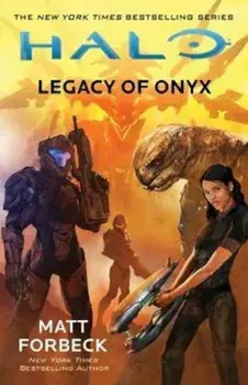 Halo: Legacy of Onyx, Paperback/Matt Forbeck