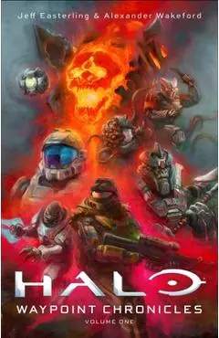 Halo: Waypoint Chronicles: Volume One - Jeff Easterling