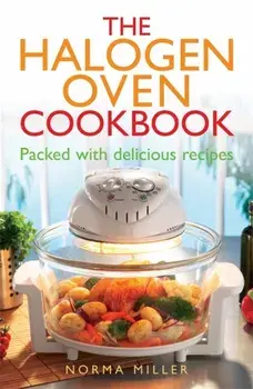 Halogen Oven Cookbook, Paperback/Norma Miller