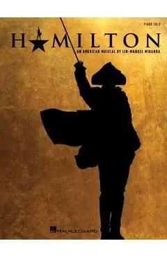 Hamilton: An American Musical - Lin-manuel Miranda