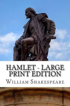 Hamlet - Large Print Edition: A Play/William Shakespeare