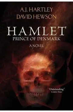 Hamlet, Prince of Denmark - A. J. Hartley