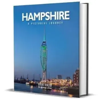 Hampshire: A Pictorial Journey. A photographic journey through Hampshire and the Isle of Wight, Hardback/Steve Vidler