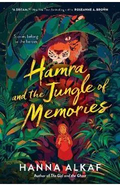 Hamra and the Jungle of Memories - Hanna Alkaf