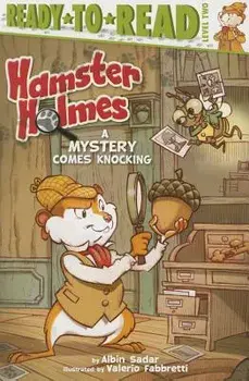 Hamster Holmes, a Mystery Comes Knocking, Paperback/Albin Sadar