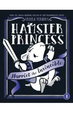 Hamster Princess: Harriet the Invincible - Ursula Vernon