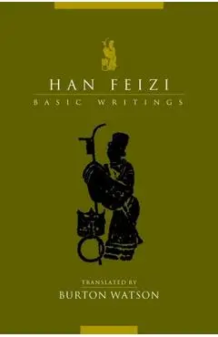 Han Feizi: Basic Writings - Burton Watson
