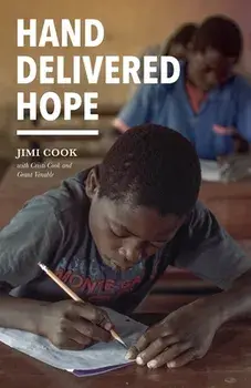 Hand Delivered Hope, Paperback/Jimi Cook