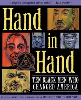 Hand in Hand: Ten Black Men Who Changed America, Hardcover/Andrea Davis Pinkney
