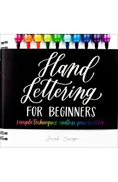 Hand Lettering for Beginners: Simple Techniques. Endless Possibilities. - Sarah Ensign