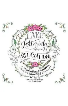 Hand Lettering for Relaxation - Any Latta