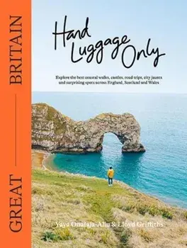 Hand Luggage Only: Great Britain, Paperback/Lloyd Griffiths