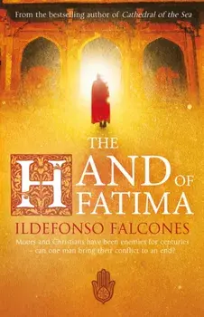 Hand of Fatima, Paperback/Ildefonso Falcones
