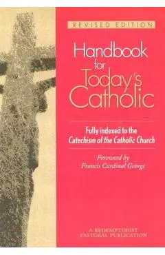 Handbook for Today's Catholic: Revised Edition - Redemptorist Pastoral Publication