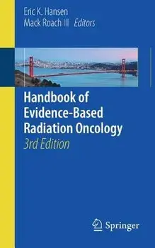 Handbook of Evidence-Based Radiation Oncology, Paperback (3rd Ed.)/Eric K. Hansen