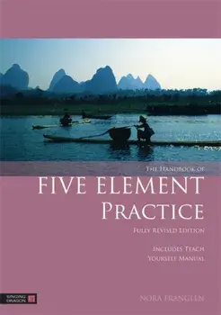 Handbook of Five Element Practice, Paperback/Nora Franglen